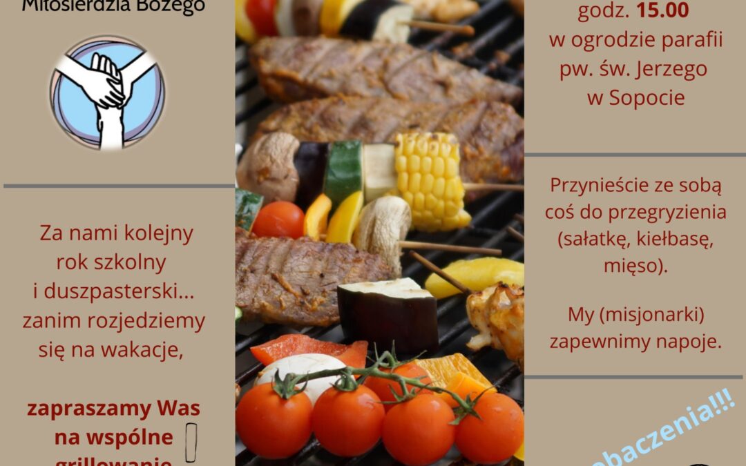 Zapraszamy na wspólnego grilla – 26.06.2022
